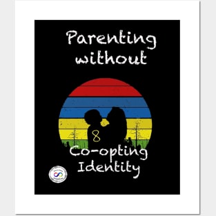 Parenting without Co-Opting Identity Posters and Art